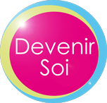 Devenir soi - Psychopraticien - Paris 75 Toulon 83